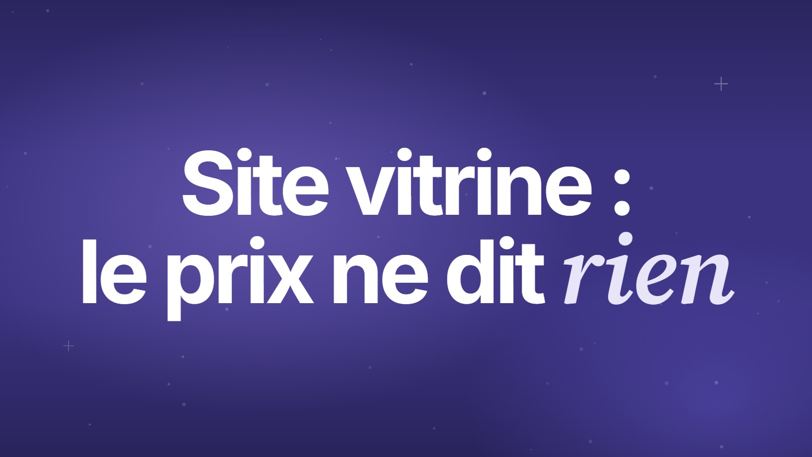 Site vitrine : le prix ne dit rien